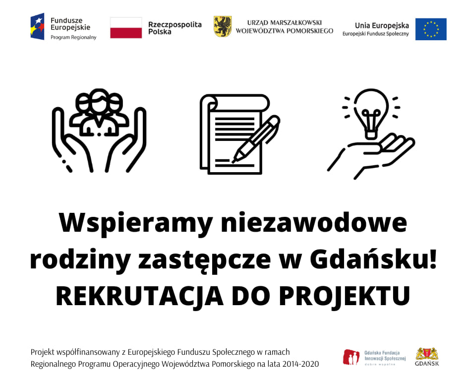 Wspieramy niezawodne rodziny zastępcze w gdańsku - REKRUTACJA DO PROJEKTU